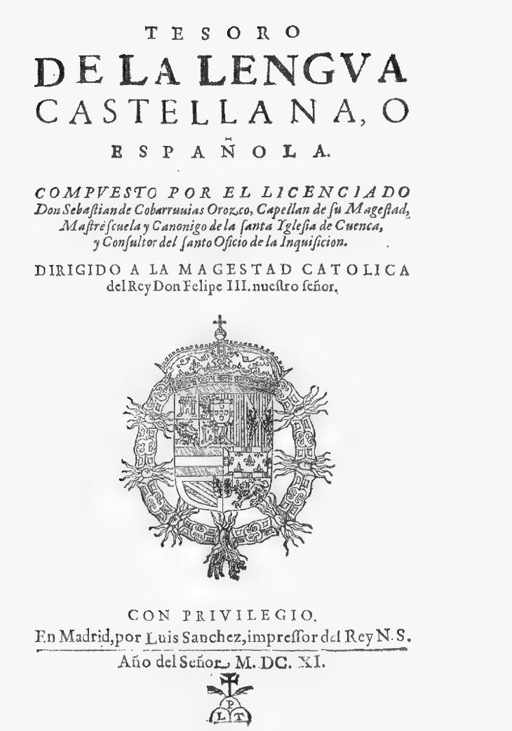 Portada del Tesoro de la lengua castellana o española de Sebastián de Covarrubias, Madrid, Luis Sánchez, 1611